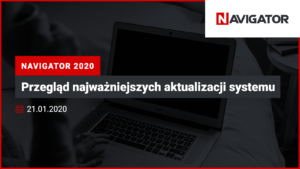 NAVIGATOR 2020: przegląd najważniejszych aktualizacji systemu | Archman Wydarzenia
