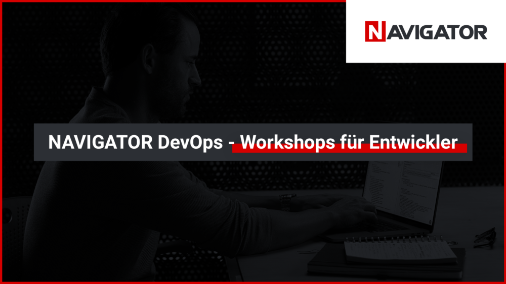NAVIGATOR DevOps - Workshops fur Entwickler | Archman