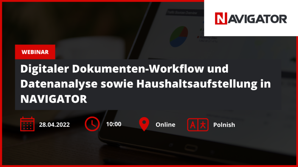 Digitaler Dokumenten-Workflow und Datenanalyse sowie Haushaltsaufstellung in NAVIGATOR