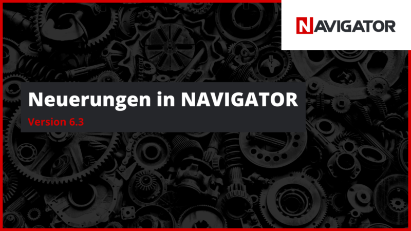 Neuerungen in NAVIGATOR | Version 6.3